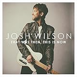 That Was Then, This Is Now