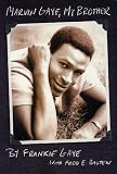 Marvin Gaye, My Brother by