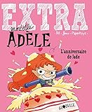 Extra Mortelle Adèle, Tome 2 : L'anniversaire de Jade by 