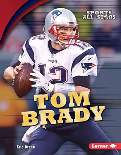 Tom Brady (Sports All-Stars (Lerner â„¢ Sports))
