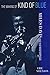 The Making of Kind of Blue: Miles Davis and His Masterpiece by Eric Nisenson