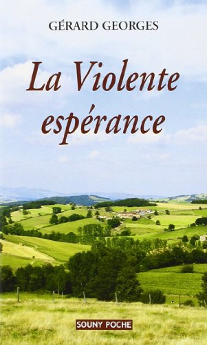 La  violente espérance