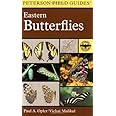 A Field Guide to Eastern Butterflies (Peterson Field Guides) (Peterson Field Guide Series)