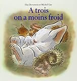A trois on a moins froid by 
