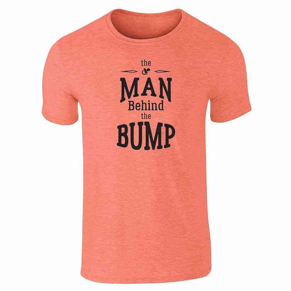  The Man Behind The Bump Father S Day Short Sleeve T Shirt