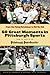 50 Great Moments in Pittsburgh Sports: From the Flying Dutchman to Sid the Kid by David M. Shribman
