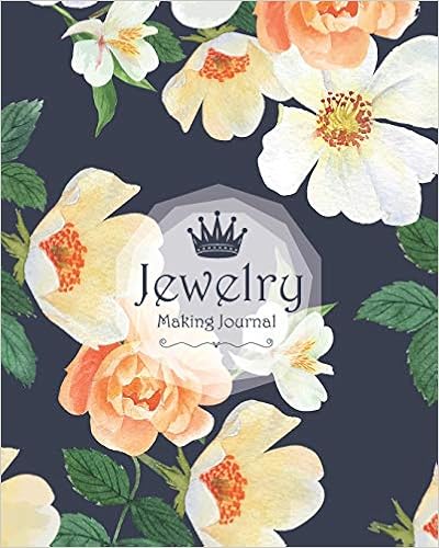 Buy Jewelry Making Journal Planner Workbook For Jewelry Project Idea Handmade Design Organizer Portfolio Tracker Flower Floral Watercolor Cover Book Online At Low Prices In India Jewelry Making Journal Planner Workbook