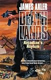 Arcadian's Asylum (Deathlands)