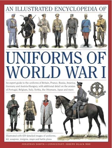 An Illustrated Encyclopedia of Uniforms of World War II: An Expert