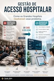 Livro Gestão de Acesso Hospitalar: Como os Grandes Hospitais resolveram esse problema