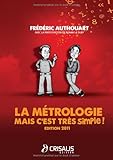 La métrologie, mais c'est très simple ! by 