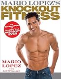 Mario Lopez's Knockout Fitness [Hardcover]