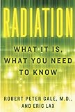 Radiation: What It Is, What You Need to Know cover