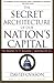 The Secret Architecture of Our Nation's Capital: The Masons and the Building of Washington, D.C. by David Ovason