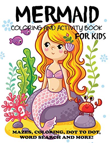 Mermaid Coloring and Activity Book for Kids: Mazes, Coloring, Dot to ...