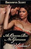 An Officer But No Gentleman (Rakes Who Make Husbands Jealous)