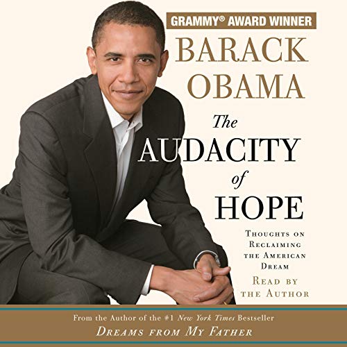 [B.E.S.T] The Audacity of Hope: Thoughts on Reclaiming the American Dream PDF