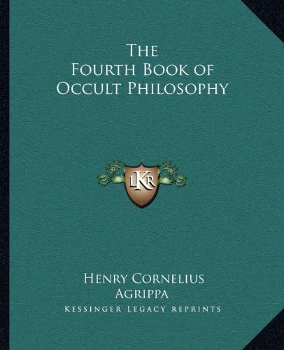 The Fourth Book of Occult Philosophy Paperback – 10 Sep 2010