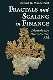Fractals and Scaling in Finance: Discontinuity, Concentration, Risk. Selecta Volume E