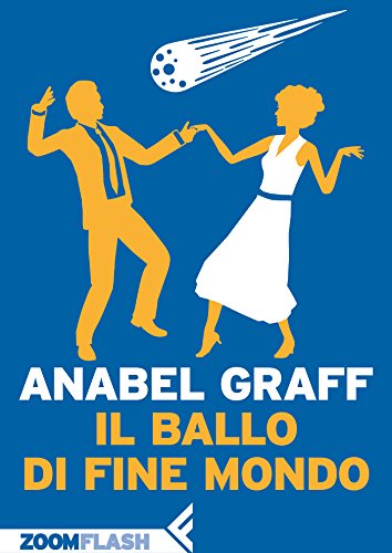 Il ballo di fine mondo (Italian Edition)