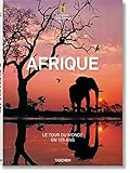 National Geographic. Le Tour du monde en 125 ans. L'Afrique (French Edition) by 