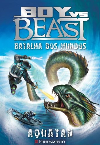 Boy vs Beast - Batalha Dos Mundos - Aquatan (Em Portuguese do Brasil)