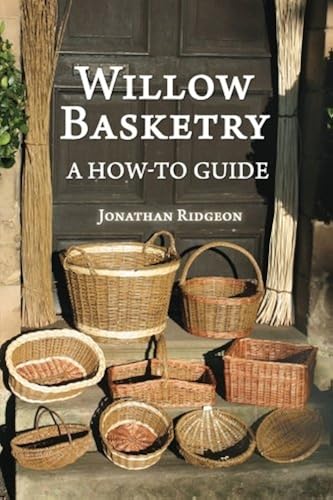 Download Willow Basketry: A How-To Guide PDF