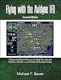 Flying with the Avidyne IFD: A Scenario-Based