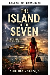 Livro A ilha dos sete (Virtudes & vícios Livro 1)