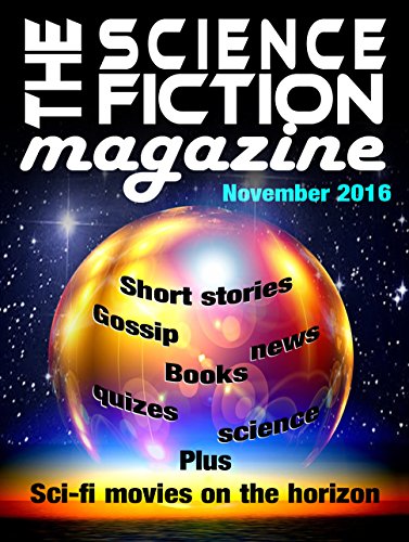 The Science Fiction Magazine: November 2016
