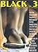 Black: The African Male Nude in Art & Photography, Vol. 3 by 