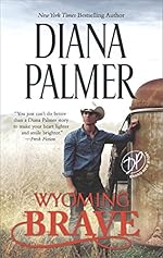 Wyoming Brave: A New York Times bestseller (Wyoming Men)