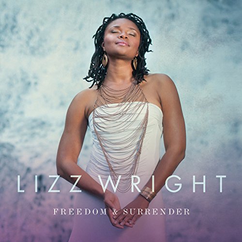 Lizz Wright - Freedom and Surrender