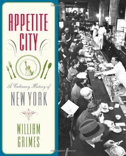 Appetite City: A Culinary History of New York