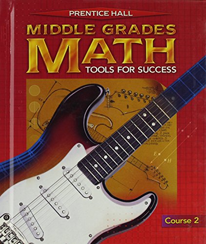 Prentice Hall Middle Grades Math: Tools for Success Course 2 - Na