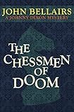 The Chessmen of Doom (Johnny Dixon)