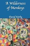 A Wilderness of Monkeys