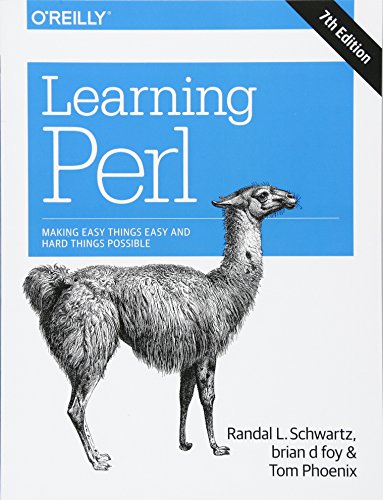 Learning Perl: Making Easy Things Easy and Hard Things Possible
