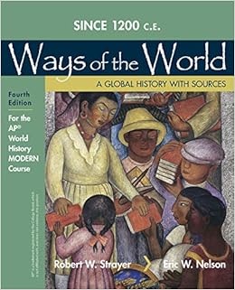 Amazon Com 1200 Update Ways Of The World With Sources For The Ap Modern Course 9781319236571 Strayer Robert W Nelson Eric W Books