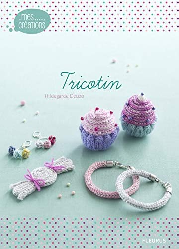 Tricotin (Mes créations t. 4) (French Edition)
