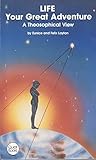 Life: Your Great Adventure (Quest Books) by Eunice Layton, Felix Layton