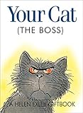 Jewels from Helen Exley: Your Cat the Boss (HEJ-76010) (Jewels Series) by 