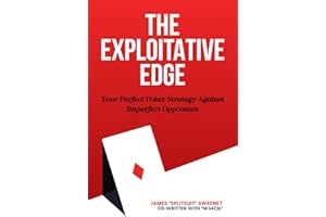 The Exploitative Edge: Your Perfect Poker Strategy Against Imperfect Opponents