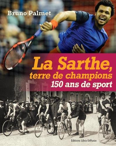 La  Sarthe, terre de champions