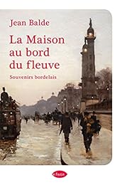 La  maison au bord du fleuve