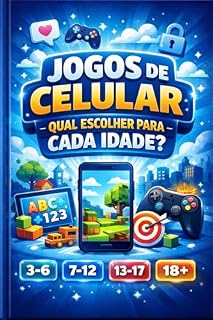 Livro Jogos de Celular Qual Escolher para Cada Idade
