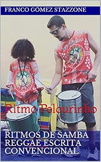 Livro Ritmos de Samba Reggae escrita convencional: Ritmo Pelourinho