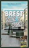 Brest, scène de crimes: Chantalle, enquêtes occultes - Tome 9 (Chantelle, enquêtes occultes) (Fre by Jean-Michel Arnaud