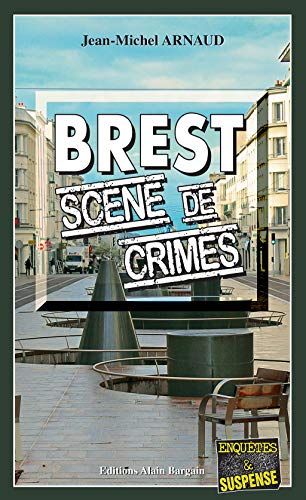 Brest, scène de crimes: Chantalle, enquêtes occultes - Tome 9 (Chantelle, enquêtes occultes) (Fre by Jean-Michel Arnaud