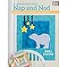 Nap and Nod: 12 Adorable Baby Quilts by Myra Harder